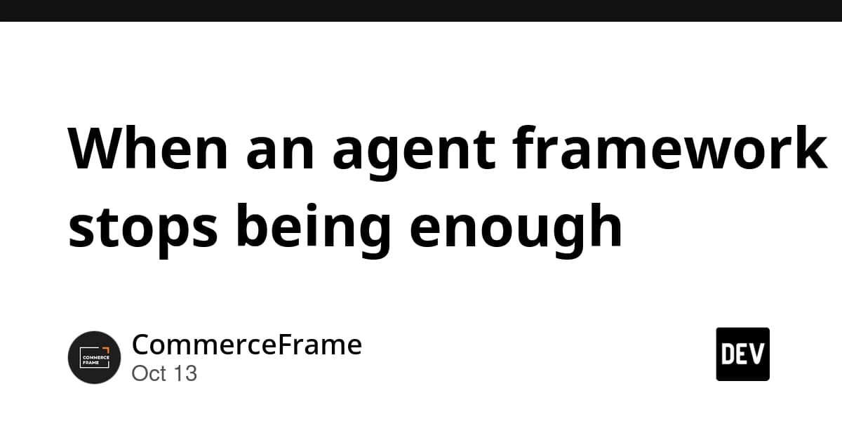 Agent 框架够用了，但系统治理呢？
